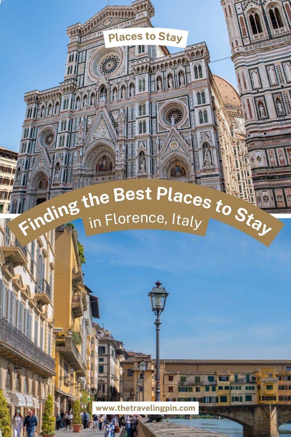 Travel poster for Florence, Italy, featuring the Florence Cathedral and the Ponte Vecchio. Text overlay reads 'Finding the Best Places to Stay in Florence, Italy.' A website link, 'www.thetravelingpin.com,' is displayed. The image conveys a sense of historical elegance and inviting exploration.